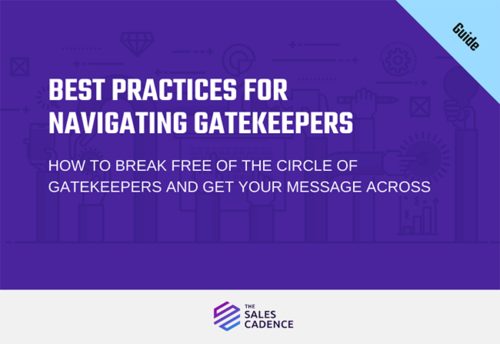 Best Practices for Navigating Gatekeepers